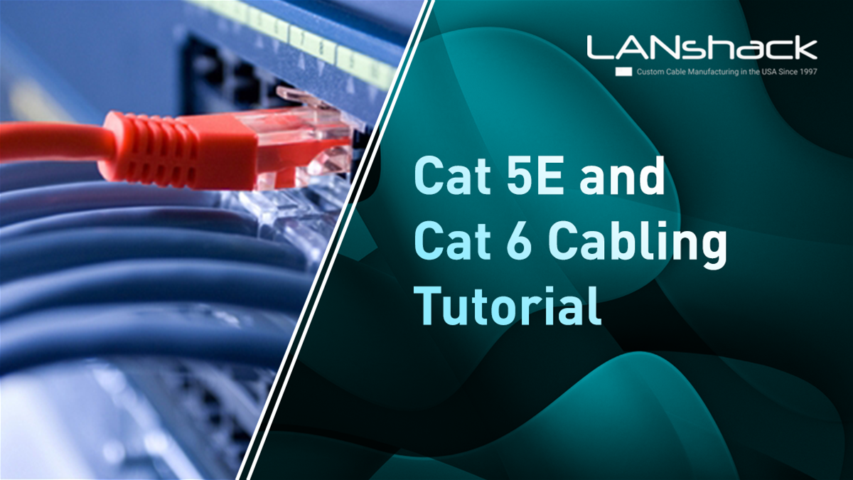 Category 5 / 5E & Cat 6 Cabling Tutorial and FAQ's
